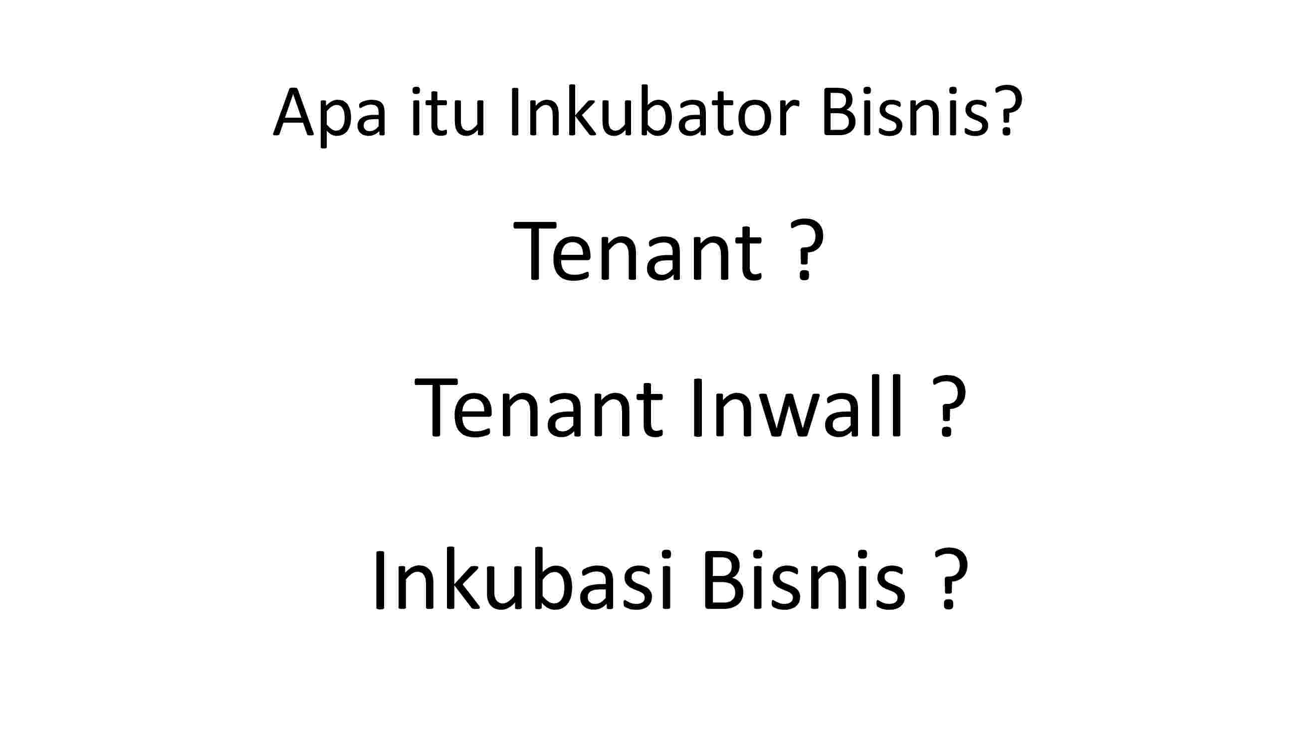 01-pengantar-inkubator-bisnis-for-tenant