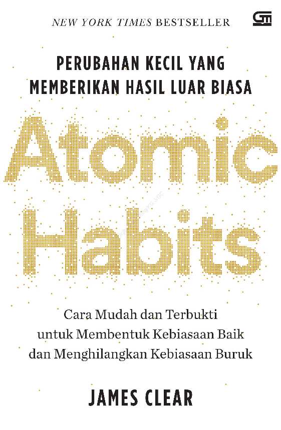 atomic-habits-perubahan-kecil-yang-memberikan-hasil-luar-bia