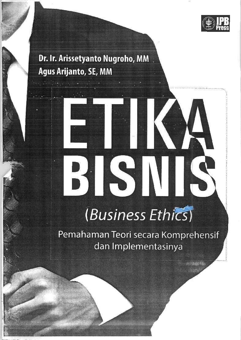 etika-bisnis-business-ethic-pemahaman-teori-secara-komprehensif-dan-implementasinya