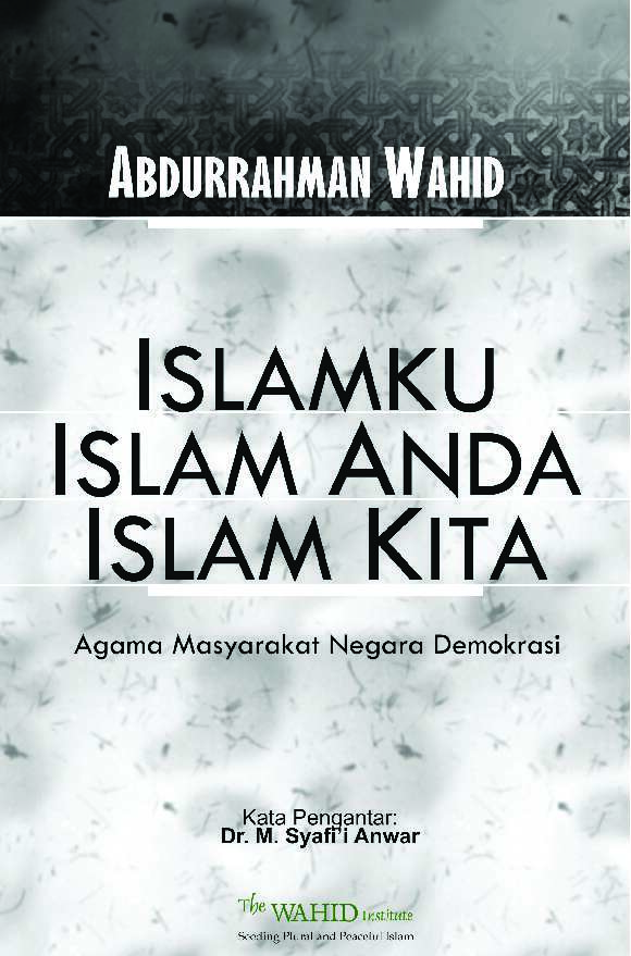 islamku-islam-anda-islam-kita-abdurrahman-wahid-gus-dur-209