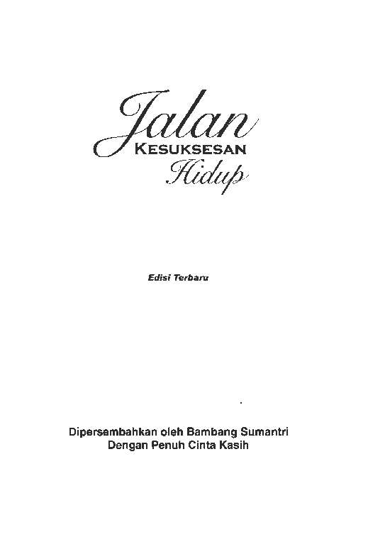 jalan-kesuksesan-hidup-filsafat-hidup-sukses-para-pengusaha-penguasa-dan-pejabat-terkemuka-dunia--by-bambang-sumantri