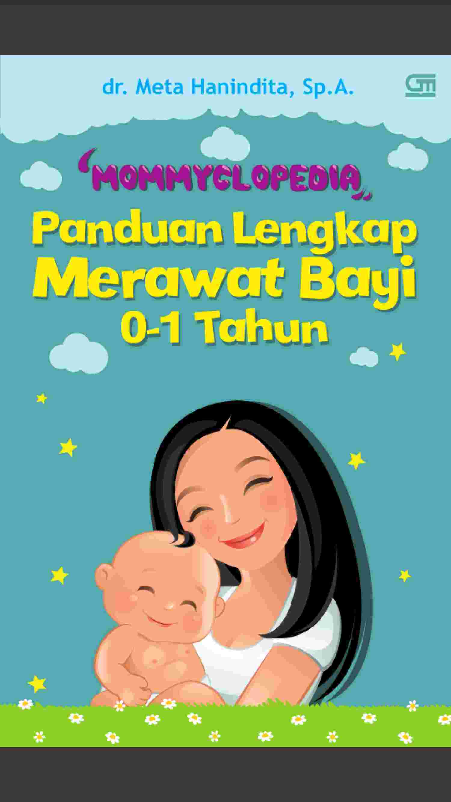 Baca Panduan Lengkap Merawat Bayi 0 1tahun Gratis !!! | PERPUS