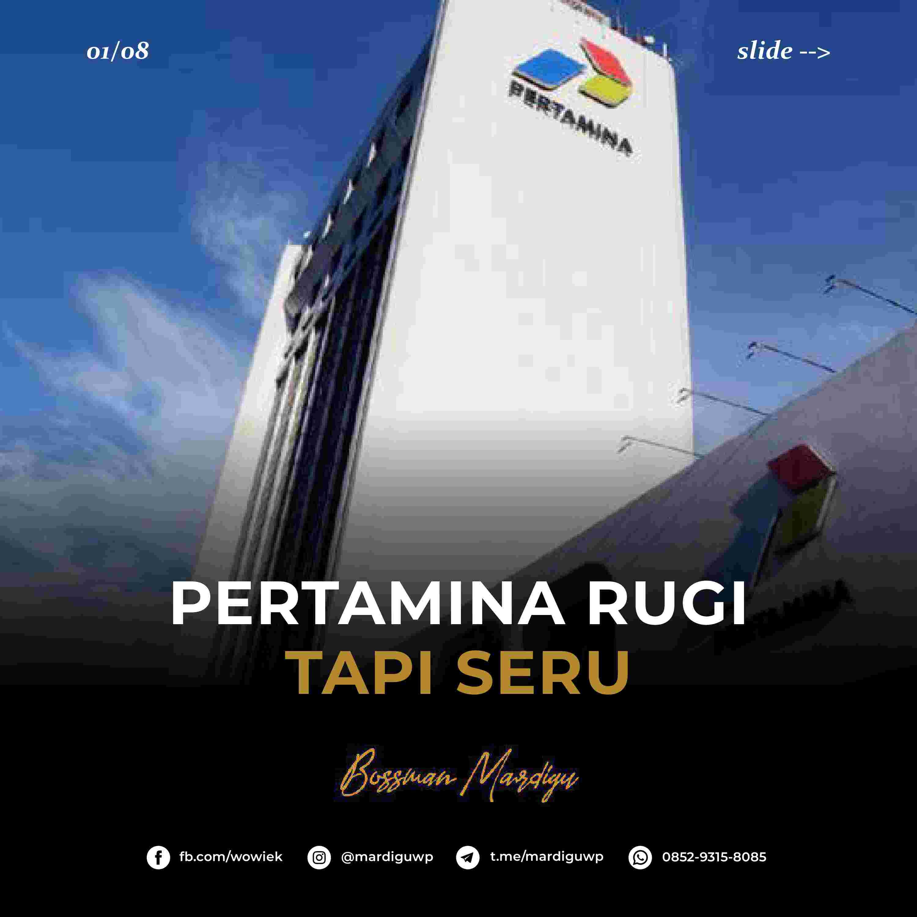 pertamina-rugi-tapi-seru