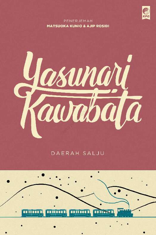 seri-sastra-dunia-daerah-salju-yukiguni-the-snow-country-by-yasunari-kawabata-ajip-rosidi